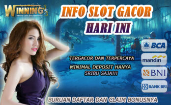 Info Slot Gacor Hari Ini Terupdate