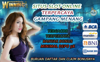 Situs Slot Online Terpercaya Gampang Menang