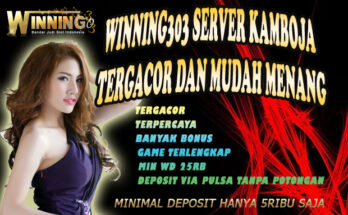 Winning303 Server Kamboja Tergacor Dan Mudah Menang