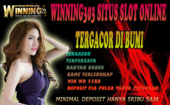 Winning303 Situs Slot Online Tergacor Di Bumi