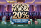 Cashback Paradise 20% : Kompensasi Mingguan Untuk Kekalahan Di Winning303
