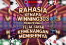 Rahasia Kenapa Winning303 Tidak Pernah Telat Bayar Kemenangan Membernya