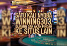 Satu Kali Nyoba Winning303, Dijamin Gak Akan Pindah ke Situs Lain