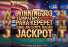 Winning303 : Tempatnya Para Kepepet Yang Akhirnya Malah Jackpot