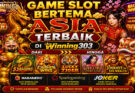 Game Slot Bertema Asia Terbaik Di Winning303 Dari Habanero, Spadegaming, Hingga Joker