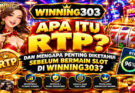 Apa Itu RTP Dan Mengapa Penting Diketahui Sebelum Bermain Slot Di Winning303?